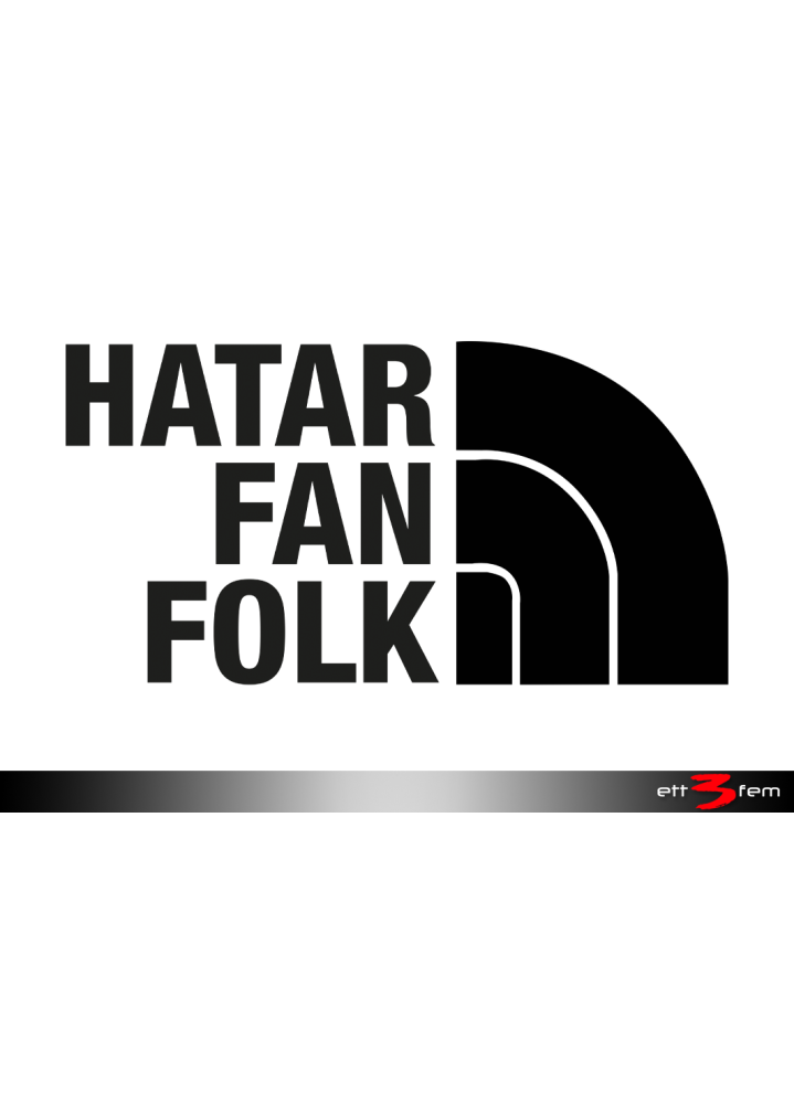 Dekal "Hatar fan folk"