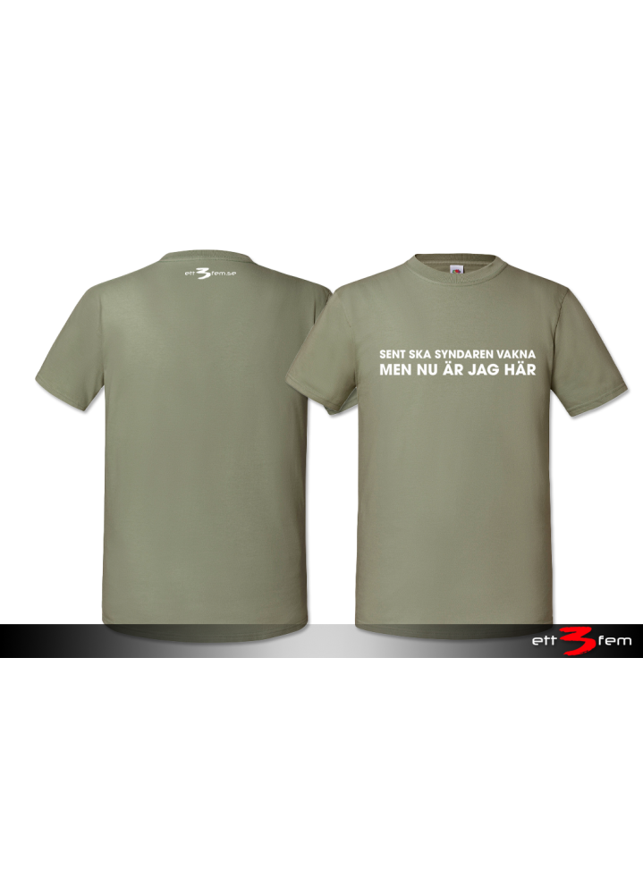 T-Shirt "Sent ska syndaren vakna"