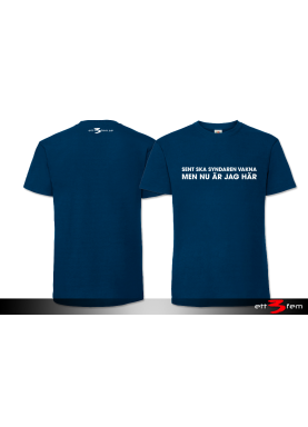 T-Shirt "Sent ska syndaren vakna"