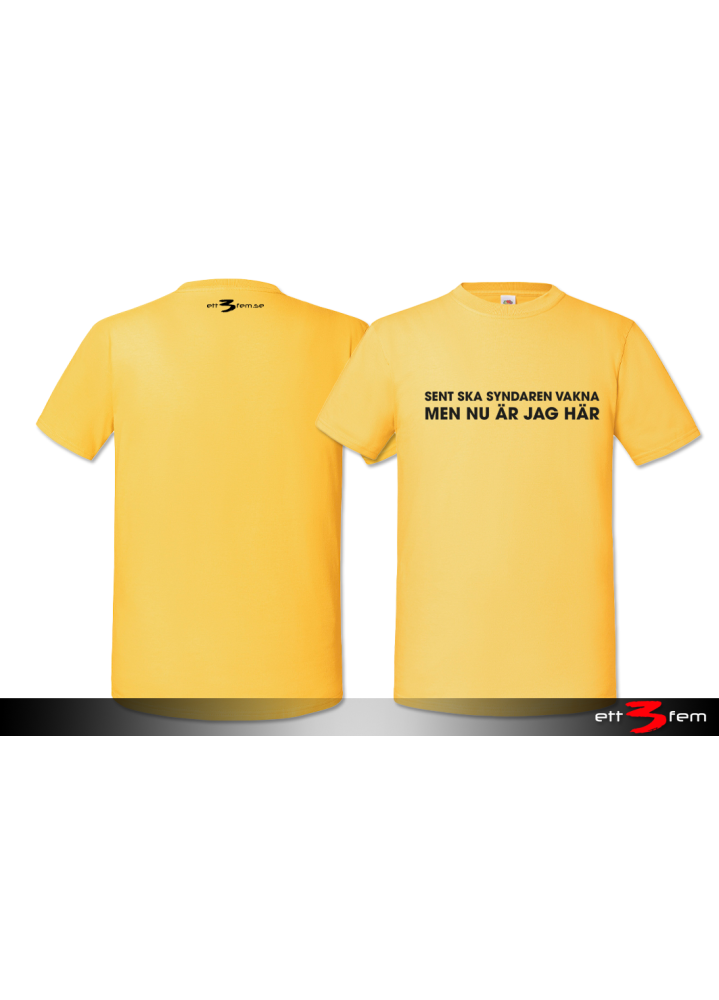T-Shirt "Sent ska syndaren vakna"