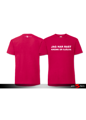 T-Shirt "Jag har rast"