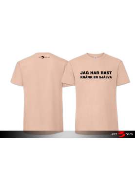T-Shirt "Jag har rast"