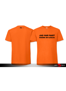 T-Shirt "Jag har rast"