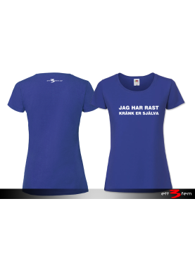 T-shirt Ladyfit "Jag har rast"