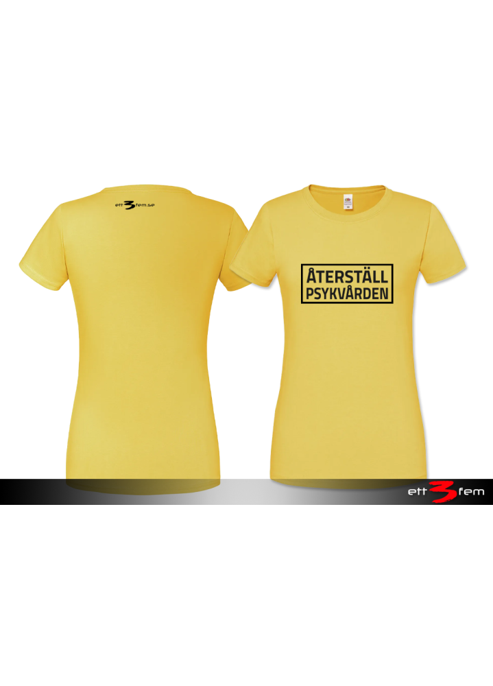 T-shirt Ladyfit "Återställ psykvården"