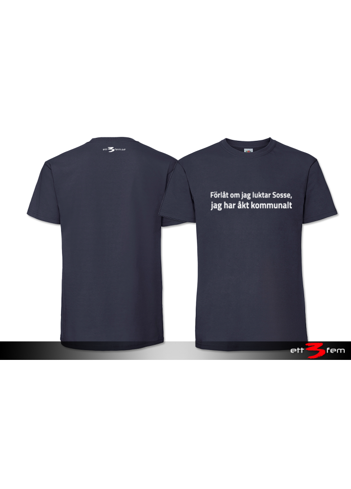 T-Shirt "Förlåt..."