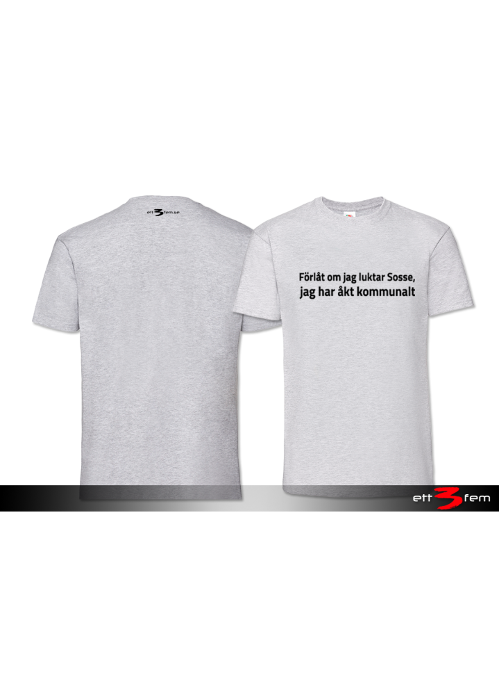 T-Shirt "Förlåt..."