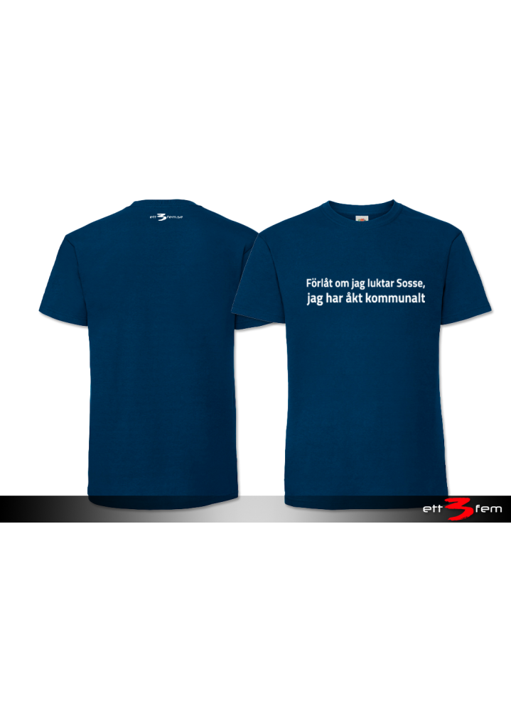 T-Shirt "Förlåt..."