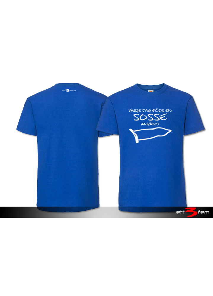 T-Shirt "Varje dag..."