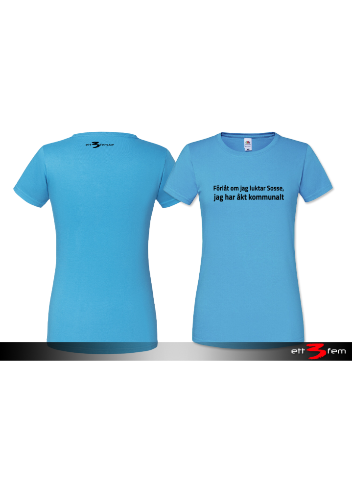 T-shirt Ladyfit "Förlåt..."