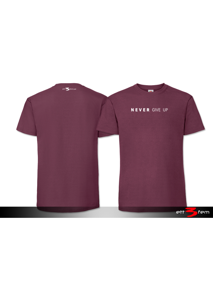 T-Shirt "Never give up"