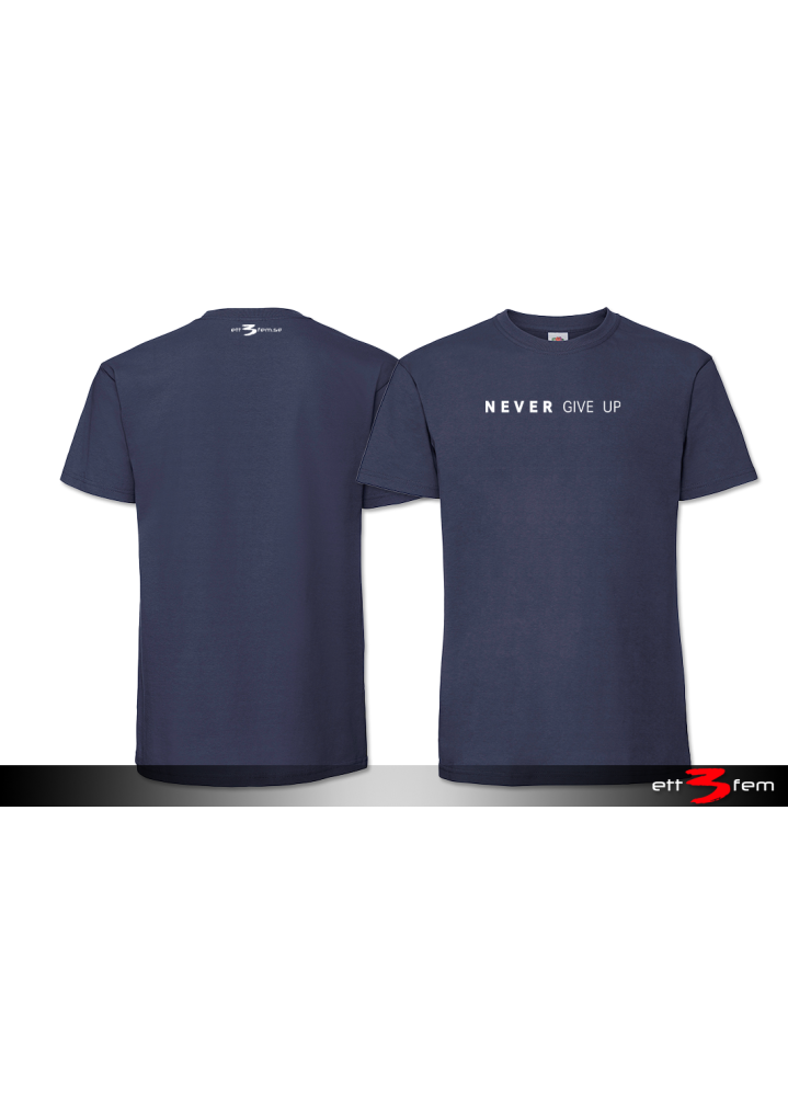 T-Shirt "Never give up"