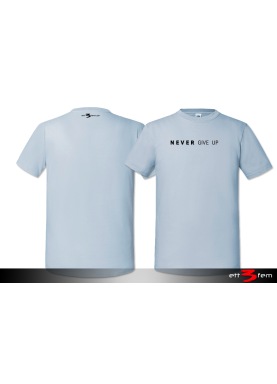T-Shirt "Never give up"