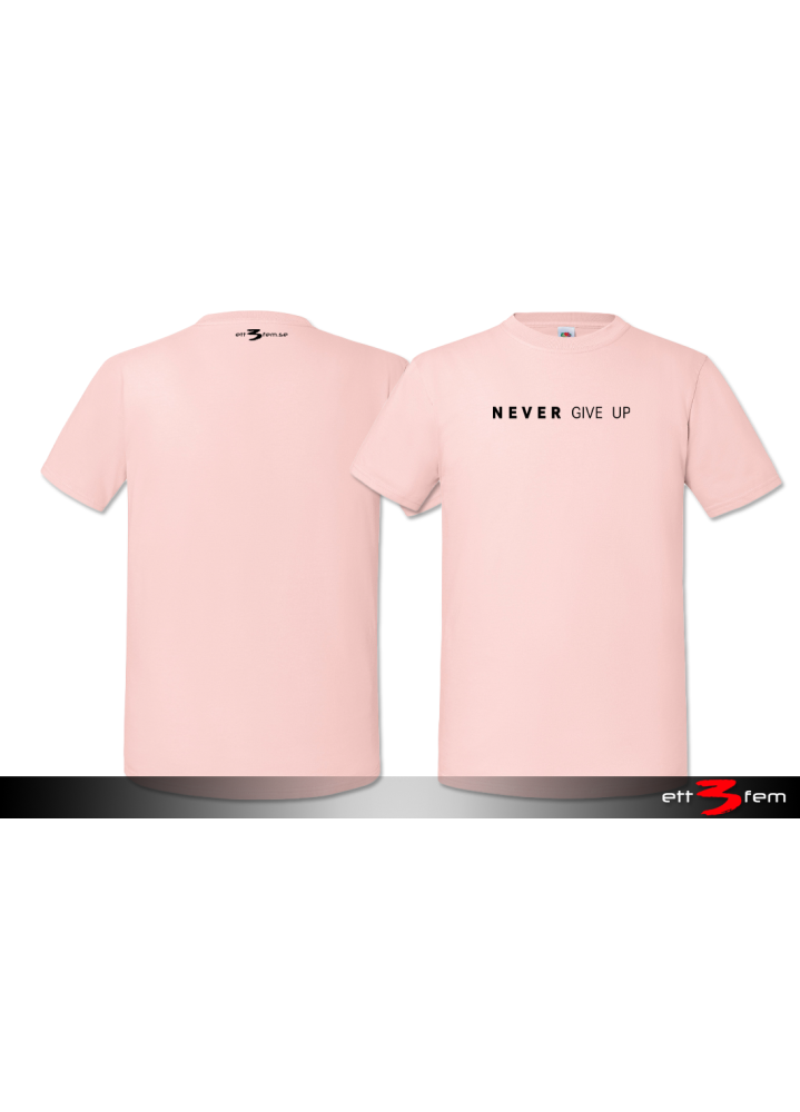 T-Shirt "Never give up"