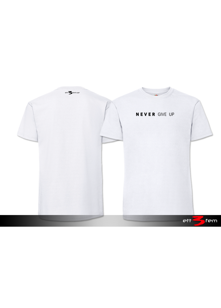 T-Shirt "Never give up"
