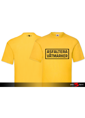 T-Shirt "Asfaltera Våtmarker"