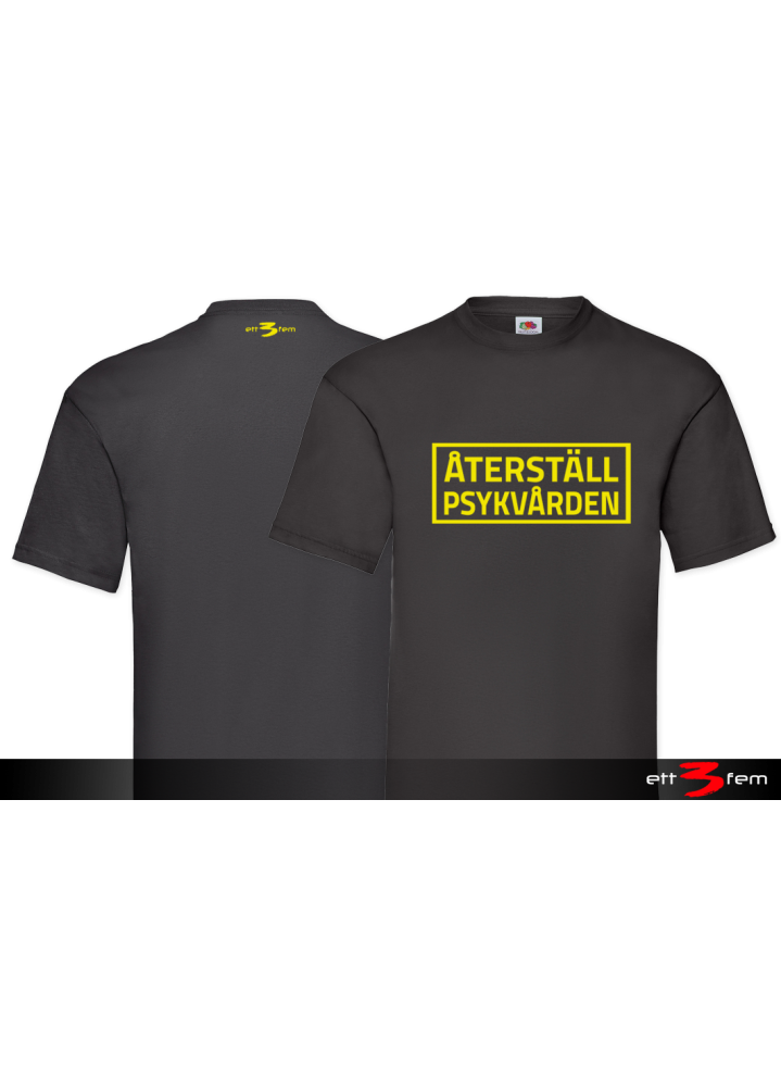 T-Shirt "Återställ Psykvården"