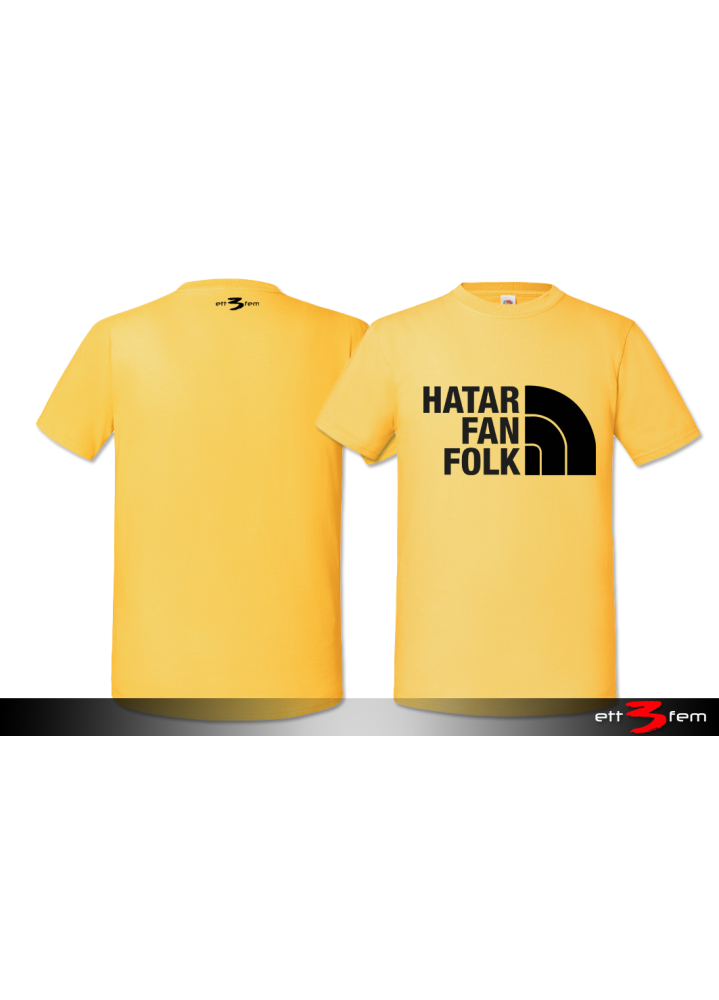 T-Shirt "Hatar Fan Folk"