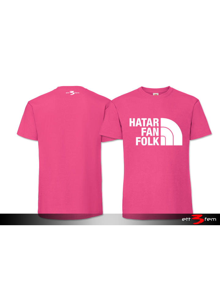 T-Shirt "Hatar Fan Folk"