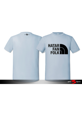 T-Shirt "Hatar Fan Folk"
