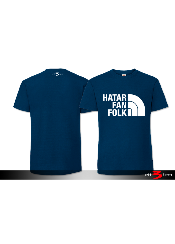T-Shirt "Hatar Fan Folk"